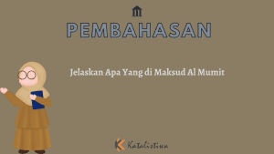 Jelaskan Apa Yang di Maksud Al Mumit 