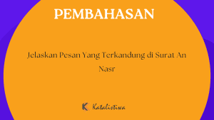 Jelaskan Pesan Yang Terkandung di Surat An Nasr