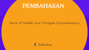 Surat Al Maidah Ayat 5 Dengan Terjemahannya