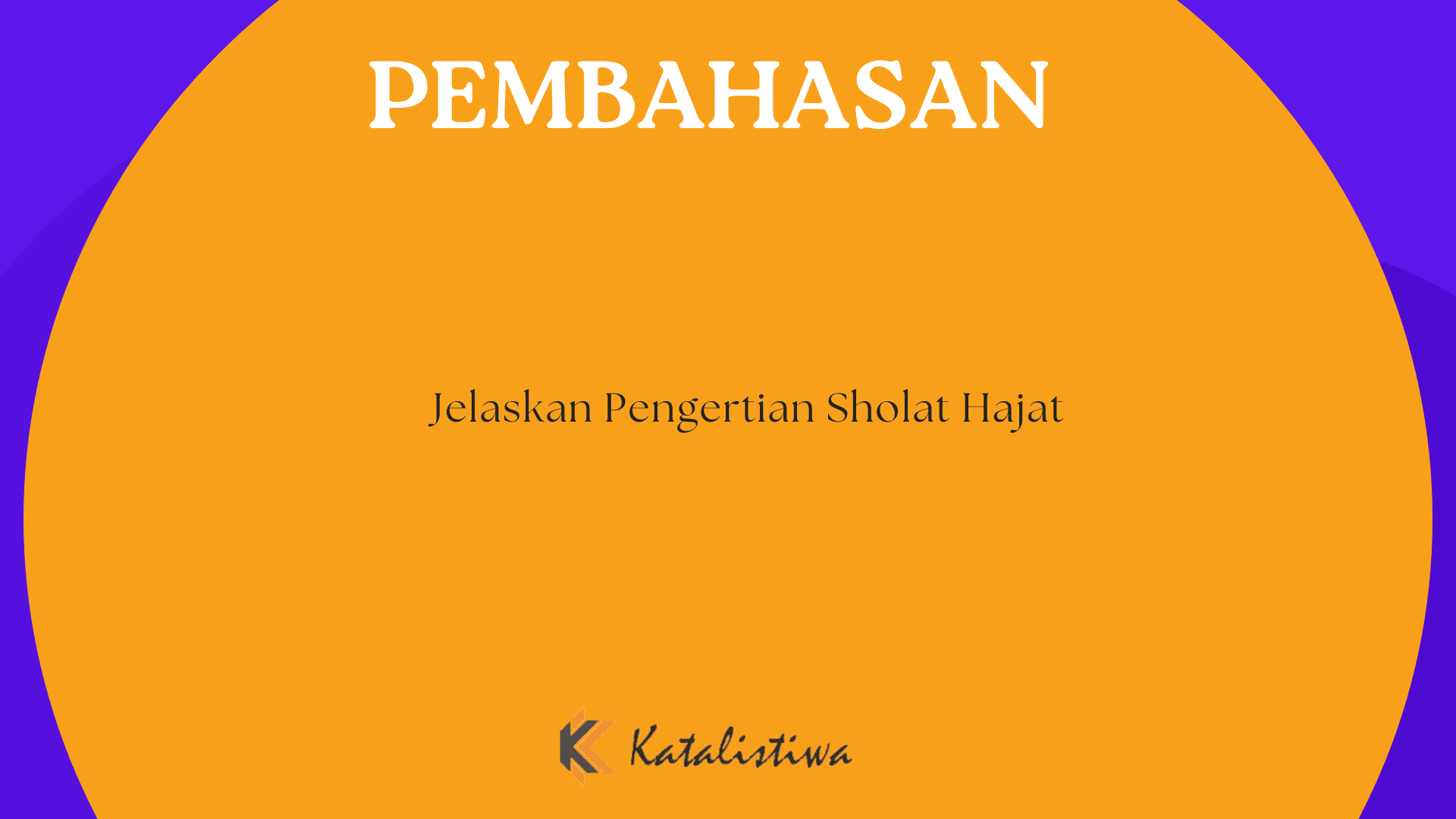 Jelaskan Pengertian Sholat Hajat