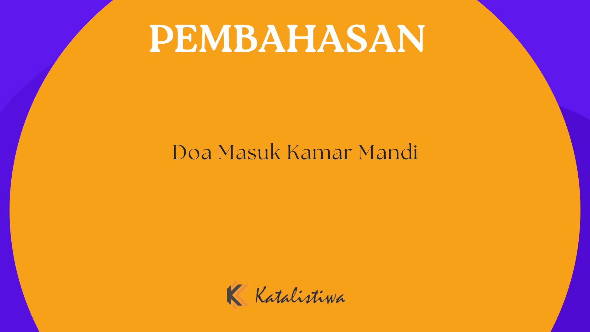 Doa Masuk Kamar Mandi