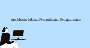 Apa Makna Lukisan Pemandangan Penggunungan