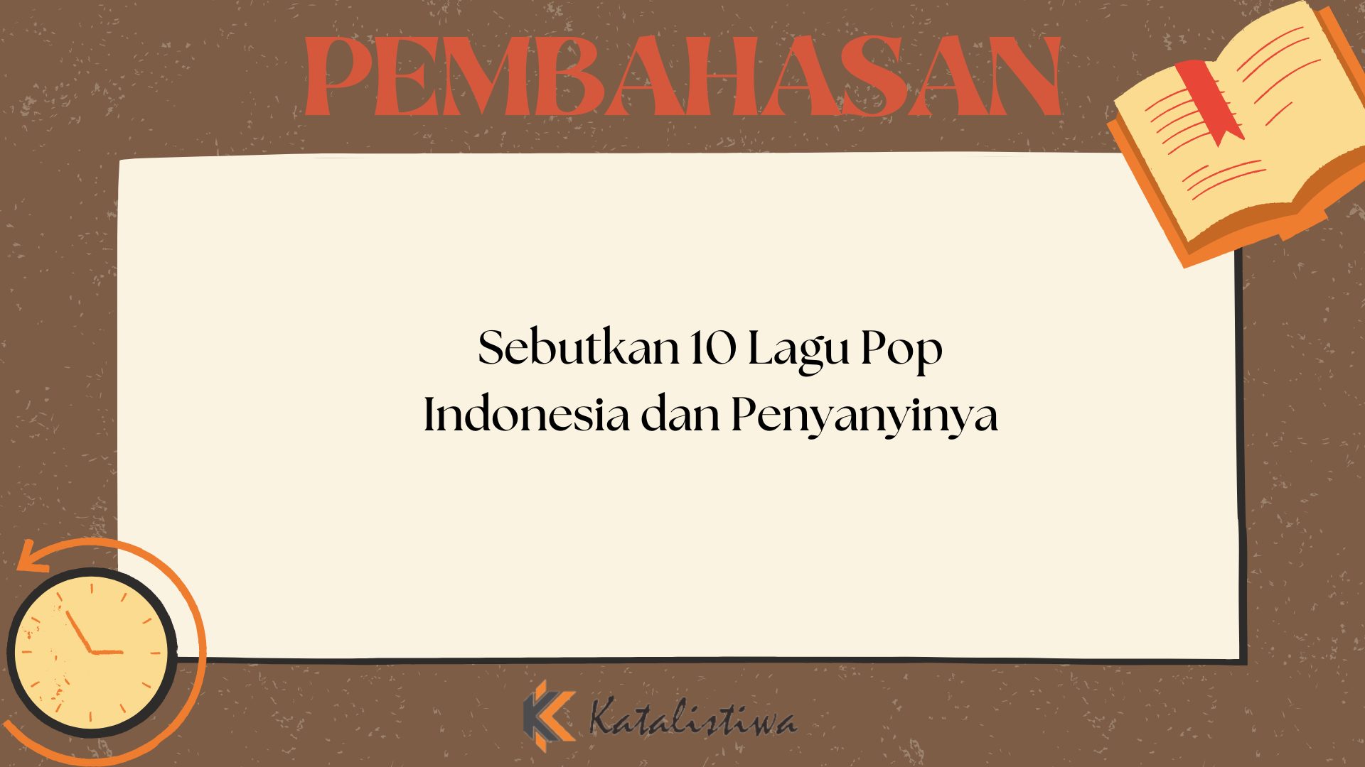 Sebutkan 10 Lagu Pop Indonesia dan Penyanyinya