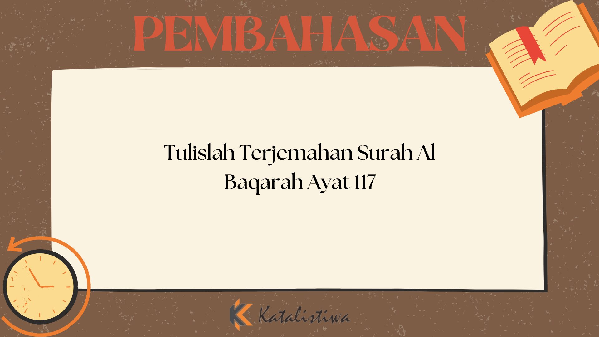 Tulislah Terjemahan Surah Al Baqarah Ayat 117
