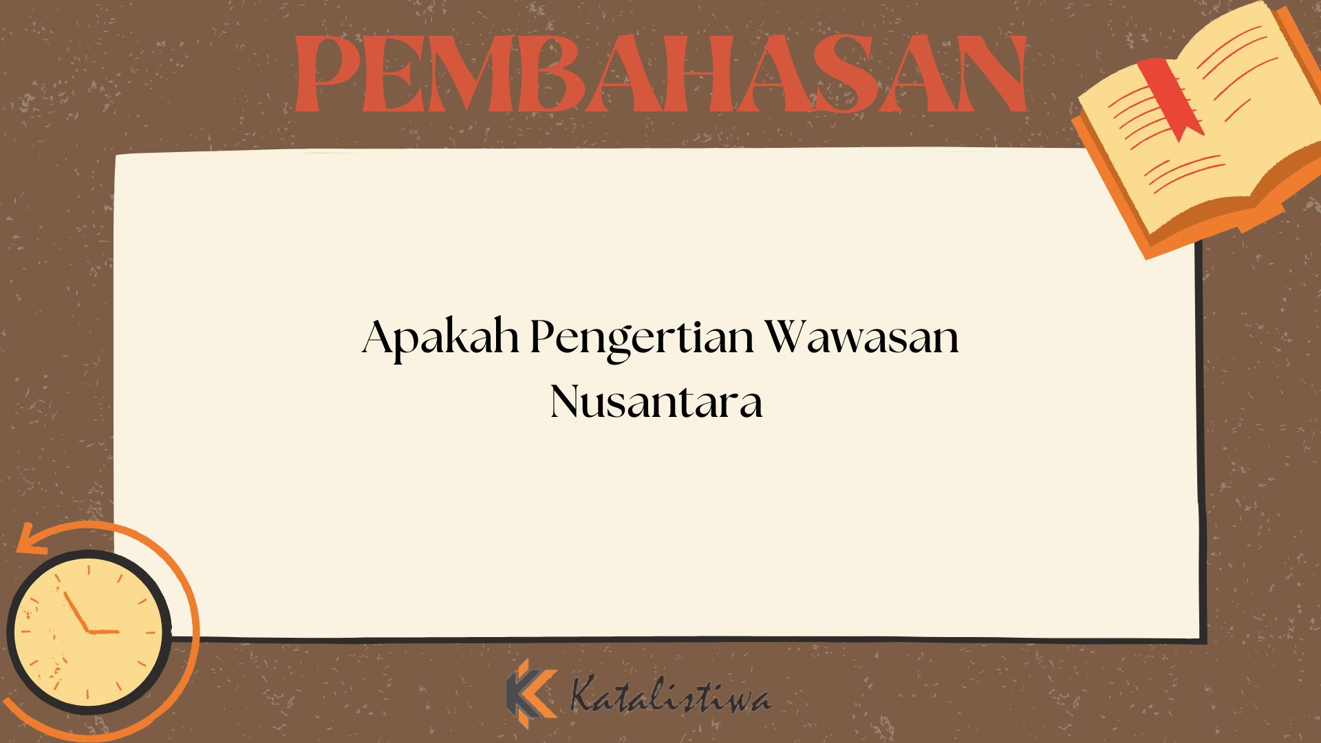 Apakah Pengertian Wawasan Nusantara