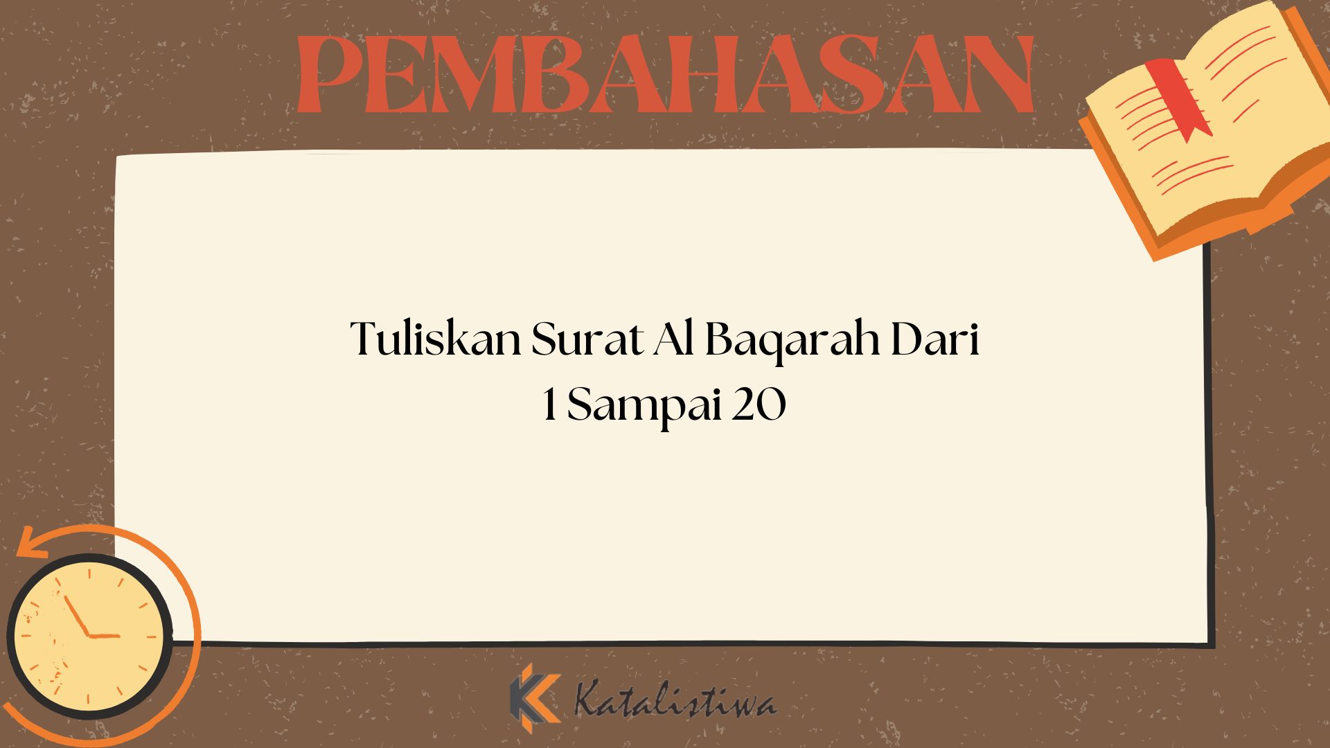 Tuliskan Surat Al Baqarah Dari 1 Sampai 20