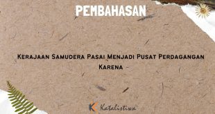 Kerajaan Samudera Pasai Menjadi Pusat Perdagangan Karena