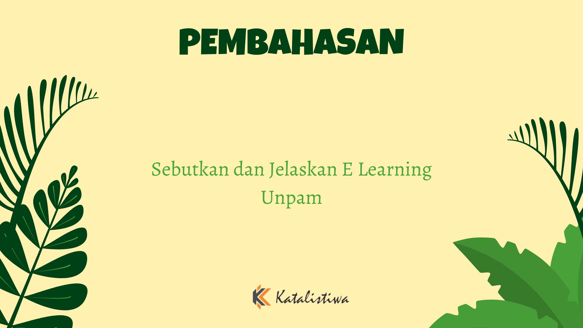 Sebutkan dan Jelaskan E Learning Unpam