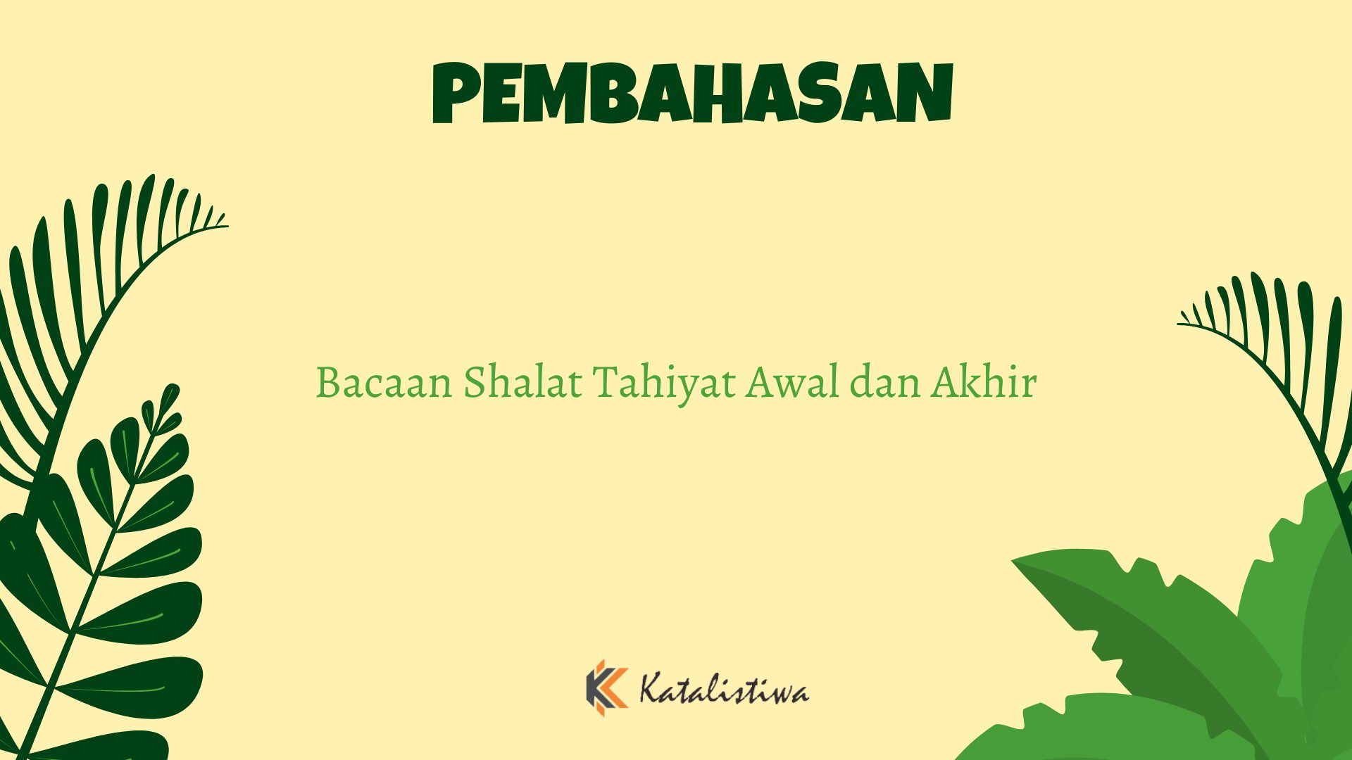 Bacaan Shalat Tahiyat Awal dan Akhir