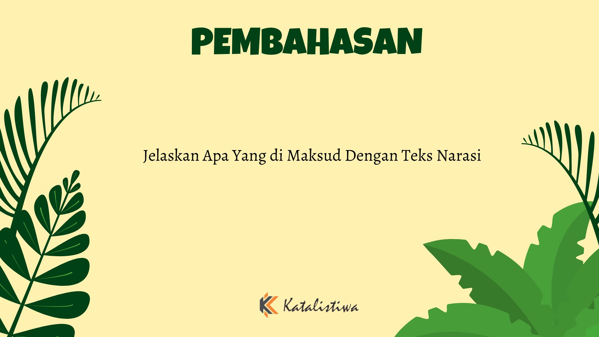 Jelaskan Apa Yang di Maksud Dengan Teks Narasi