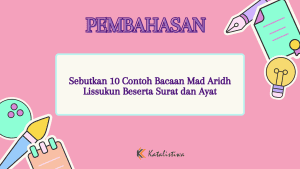 Sebutkan 10 Contoh Bacaan Mad Aridh Lissukun Beserta Surat dan Ayat