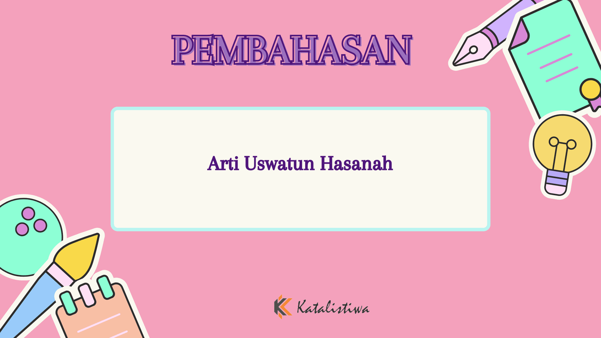 Arti Uswatun Hasanah