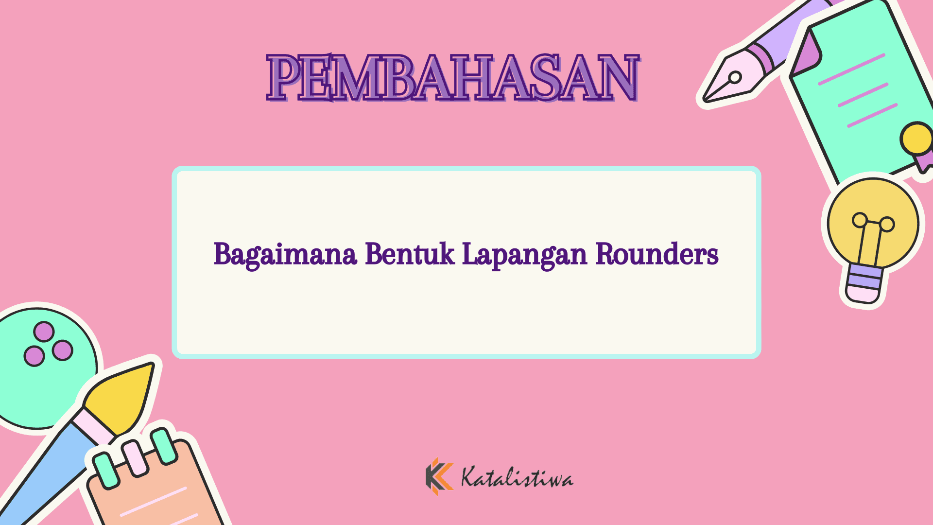 Bagaimana Bentuk Lapangan Rounders