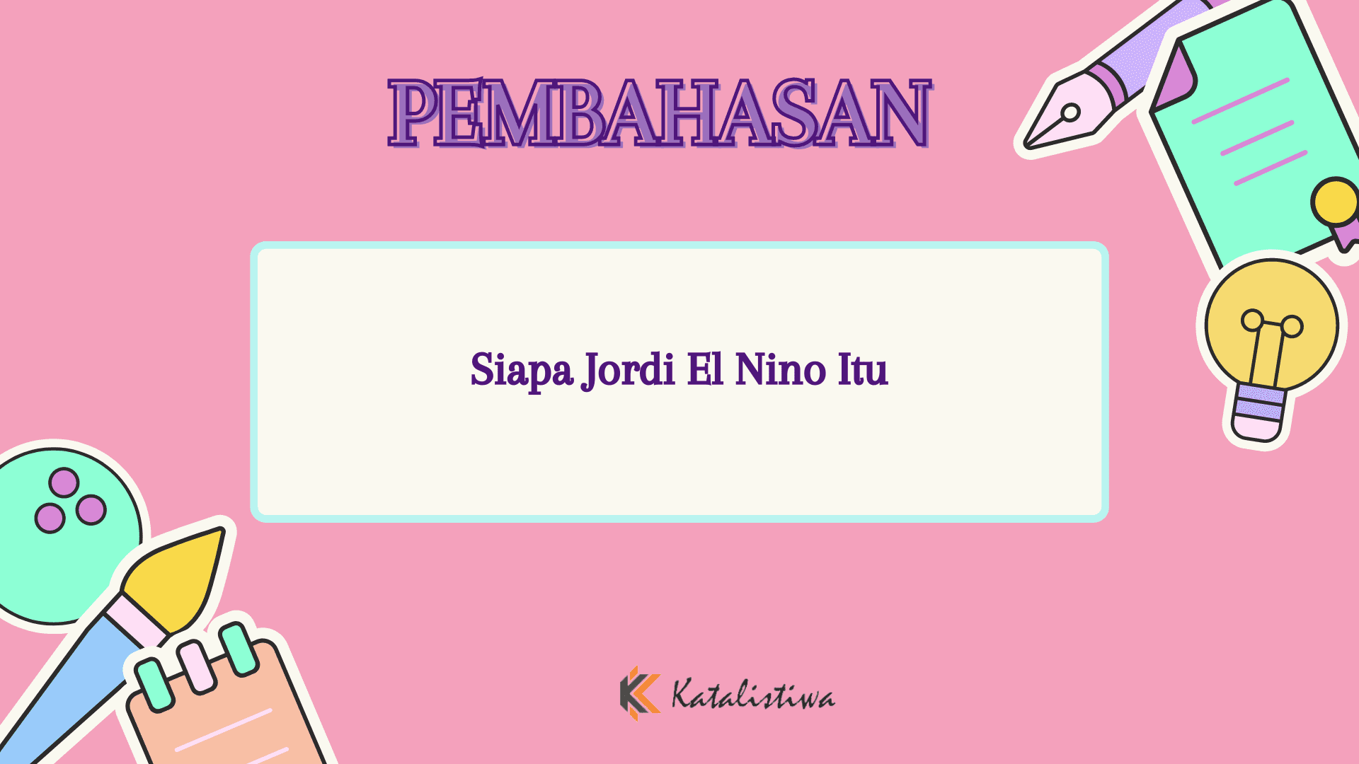 Siapa Jordi El Nino Itu