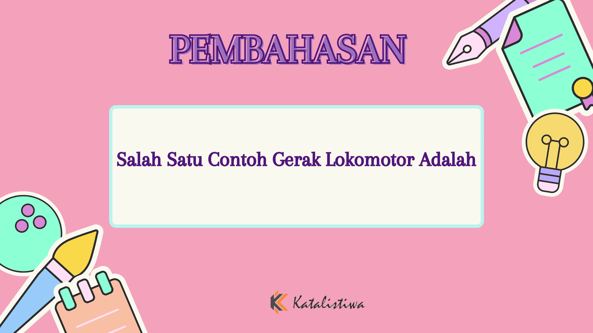 Salah Satu Contoh Gerak Lokomotor Adalah