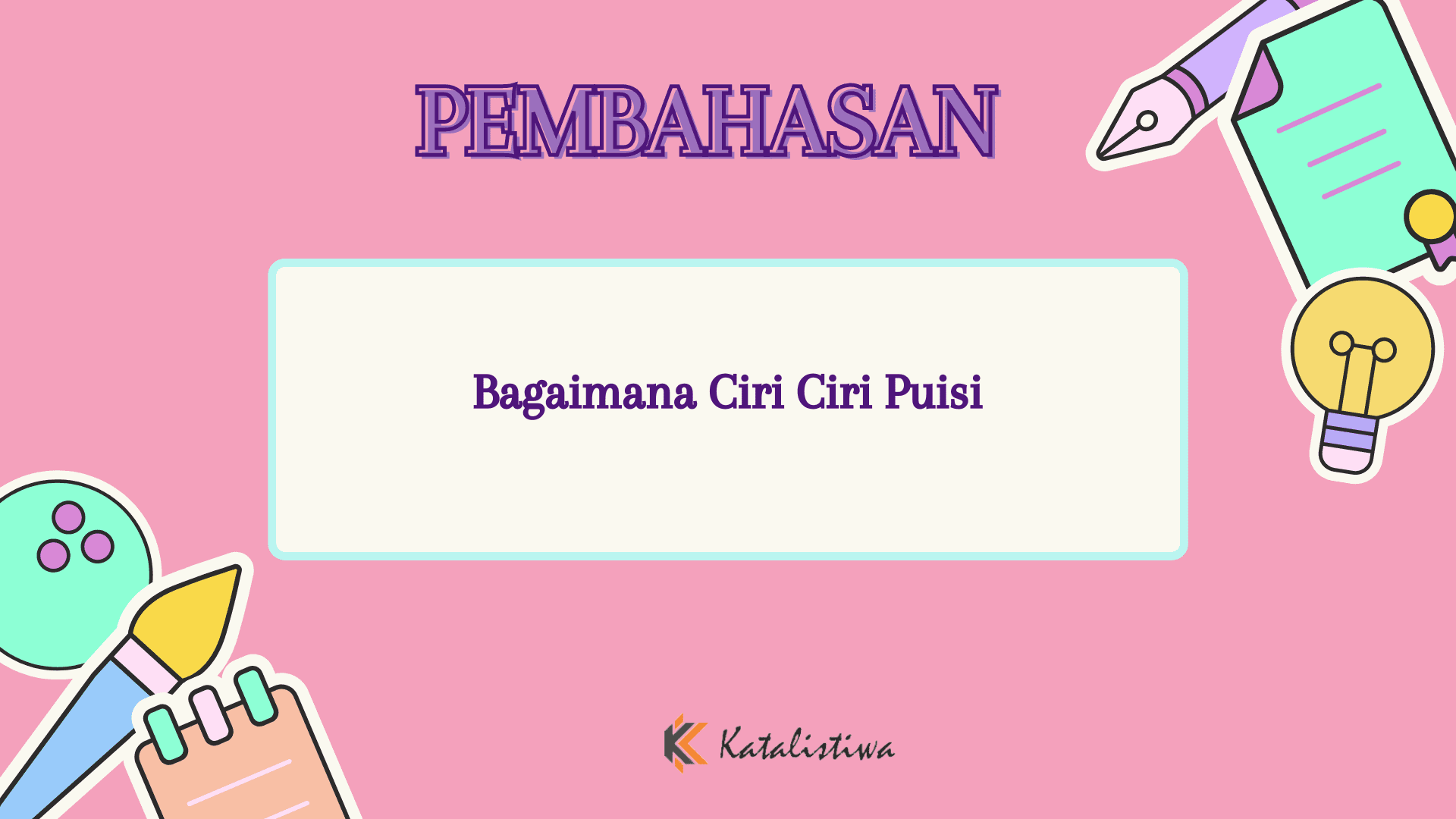 Bagaimana Ciri Ciri Puisi
