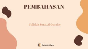 Tulislah Surat Al Quraisy
