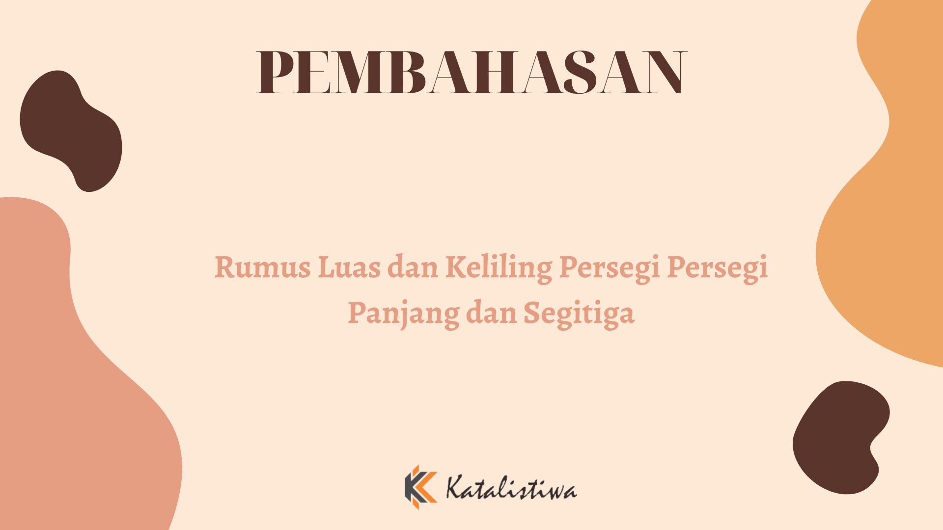 Rumus Luas dan Keliling Persegi Persegi Panjang dan Segitiga