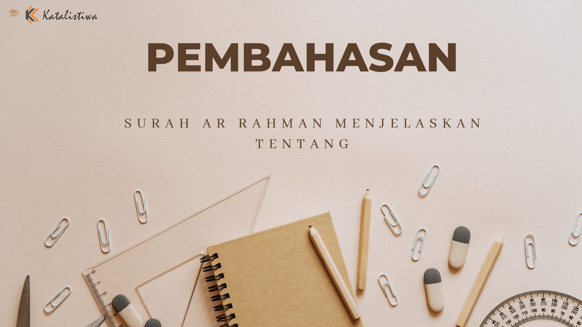 Surah Ar Rahman Menjelaskan Tentang