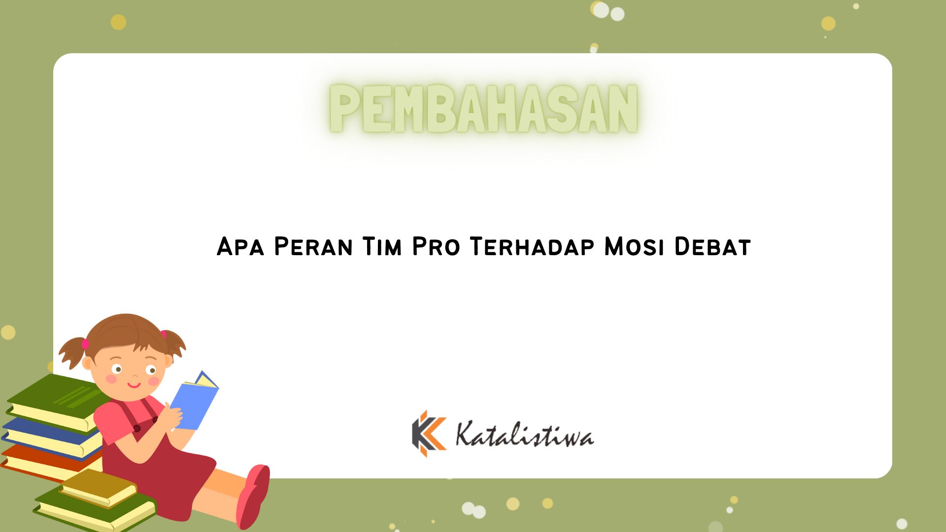 Apa Peran Tim Pro Terhadap Mosi Debat