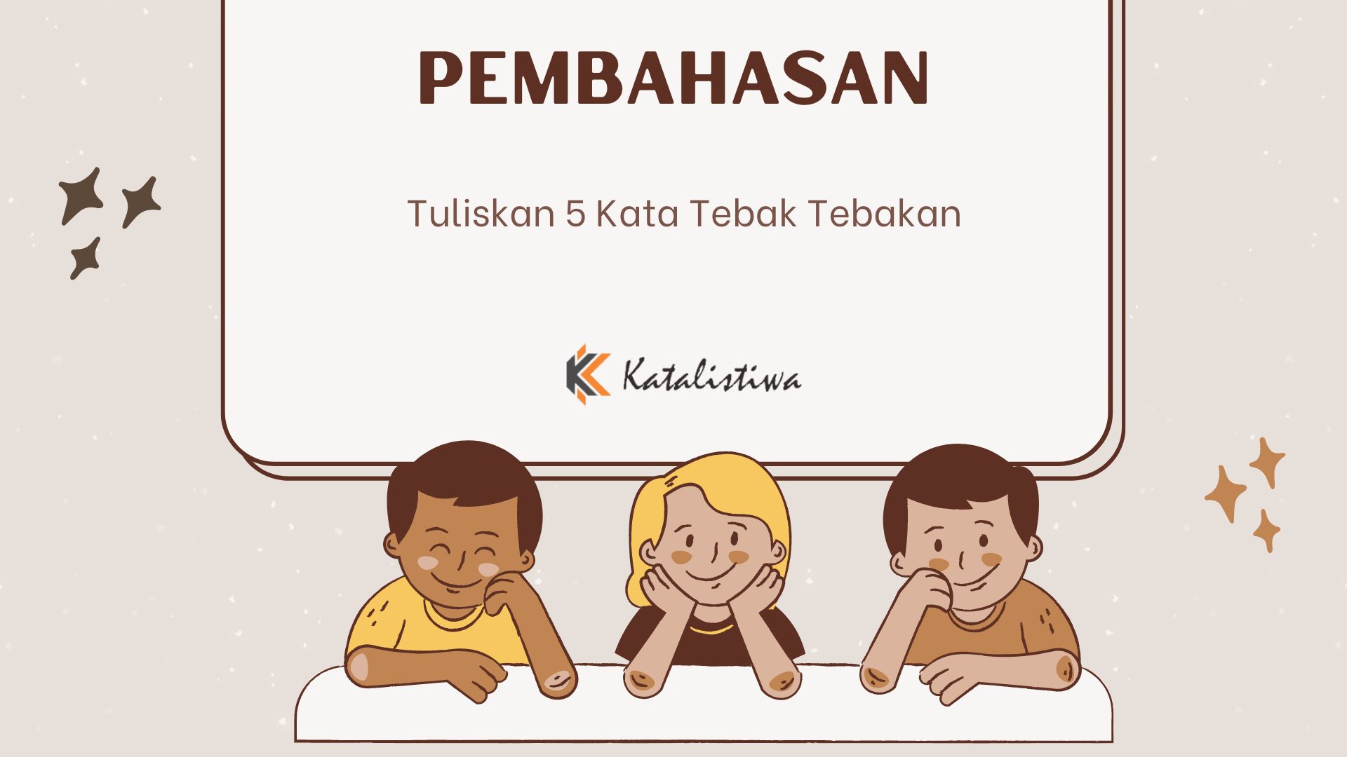 Tuliskan 5 Kata Tebak Tebakan