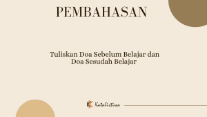 Tuliskan Doa Sebelum Belajar dan Doa Sesudah Belajar 
