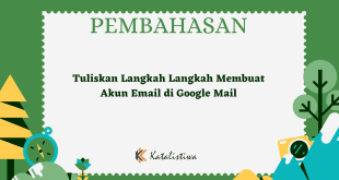 Tuliskan Langkah Langkah Membuat Akun Email di Google Mail
