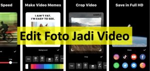 Aplikasi Edit Foto Jadi Video