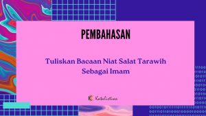 Tuliskan Bacaan Niat Salat Tarawih Sebagai Imam