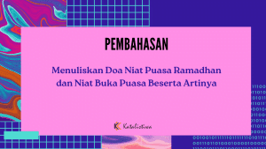 Menuliskan Doa Niat Puasa Ramadhan dan Niat Buka Puasa Beserta Artinya