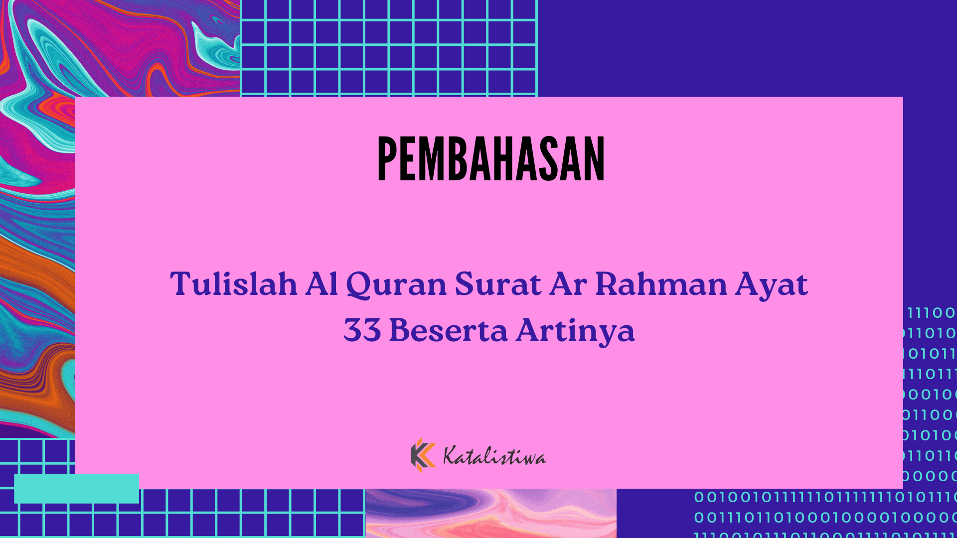Tulislah Al Quran Surat Ar Rahman Ayat 33 Beserta Artinya