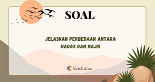 Jelaskan Perbedaan Antara Hadas dan Najis