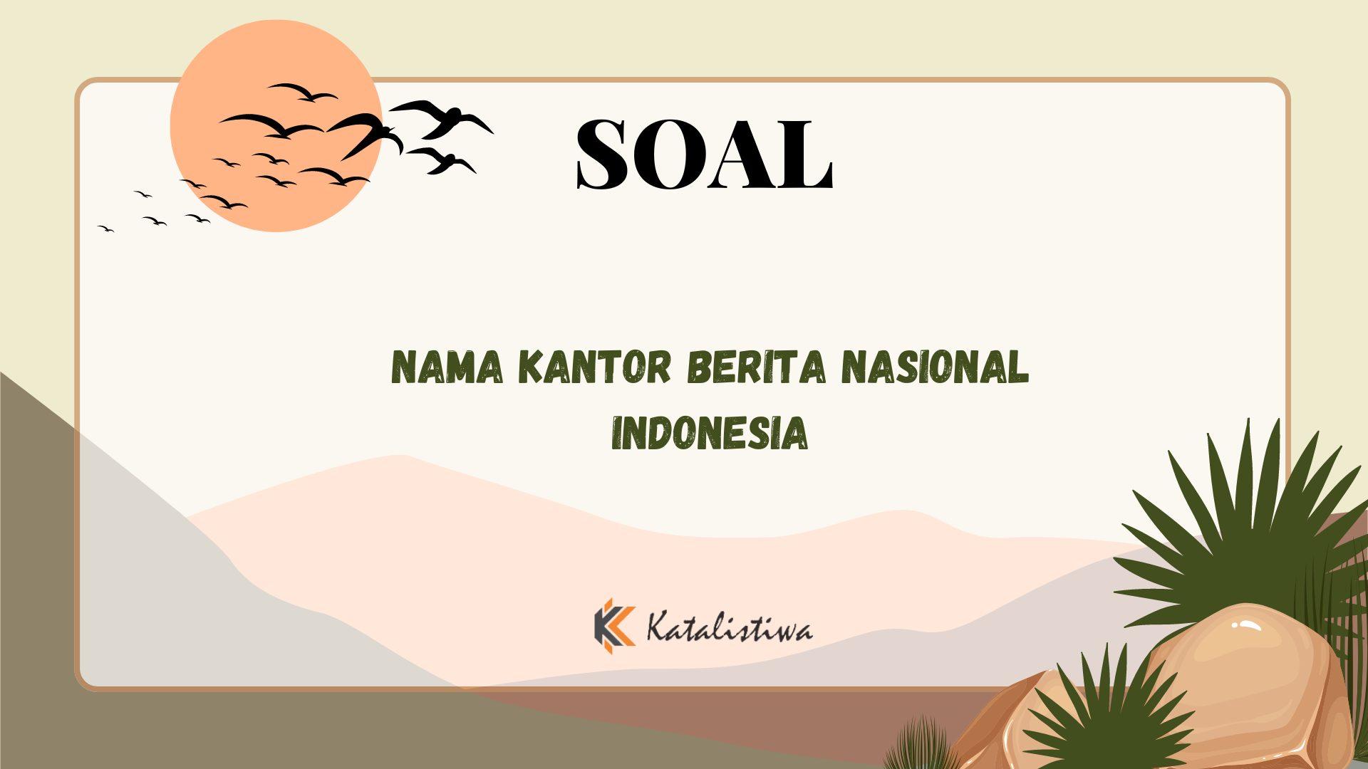 Nama Kantor Berita Nasional Indonesia