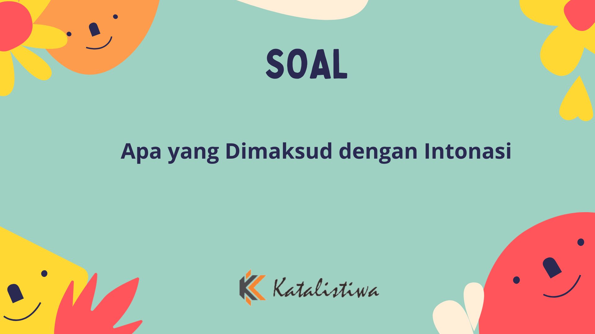 Apa yang Dimaksud dengan Intonasi