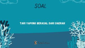 Tari Yapong Berasal dari Daerah