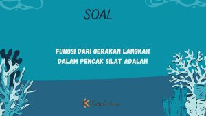 Fungsi Gerakan Langkah dalam Pencak Silat