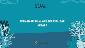 Permainan Bola Voli Berasal dari Negara