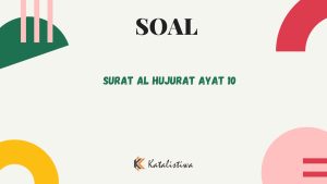 Surat Al Hujurat Ayat 10