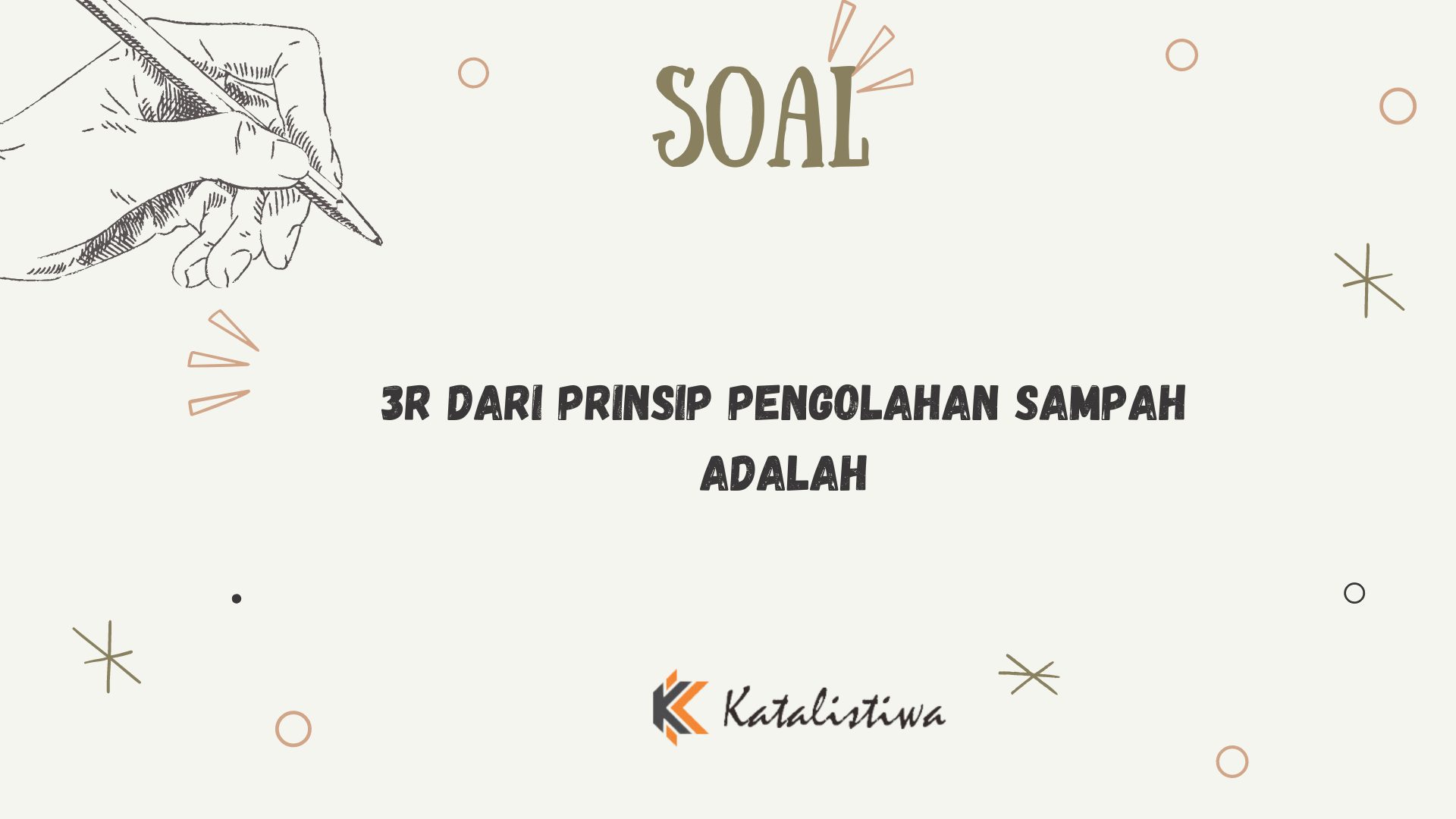 3R dari Prinsip Pengolahan Sampah Adalah