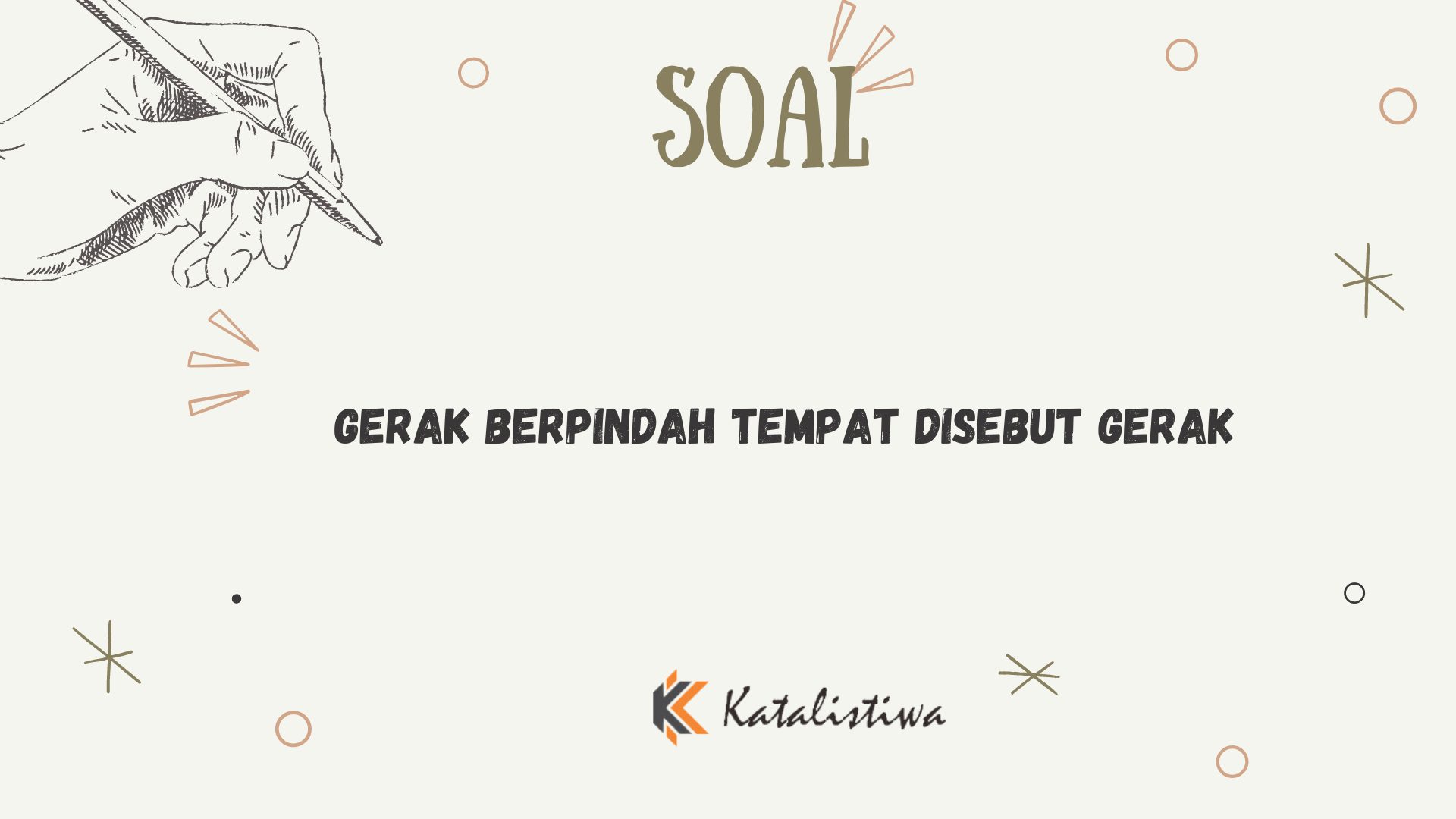 Gerak Berpindah Tempat Disebut Gerak