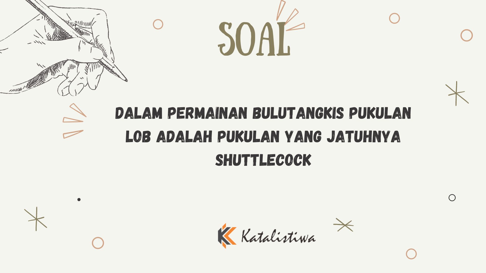 Dalam Permainan Bulutangkis Pukulan Lob adalah Pukulan yang Jatuhnya Shuttlecock