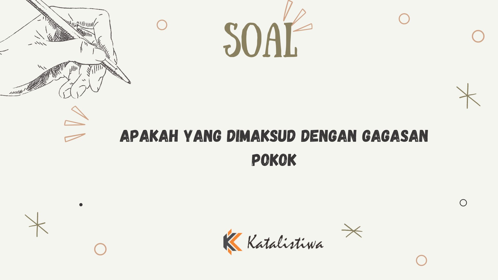 Apakah yang Dimaksud dengan Gagasan Pokok