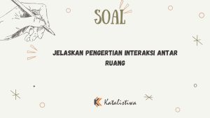 Interaksi Antar Ruang