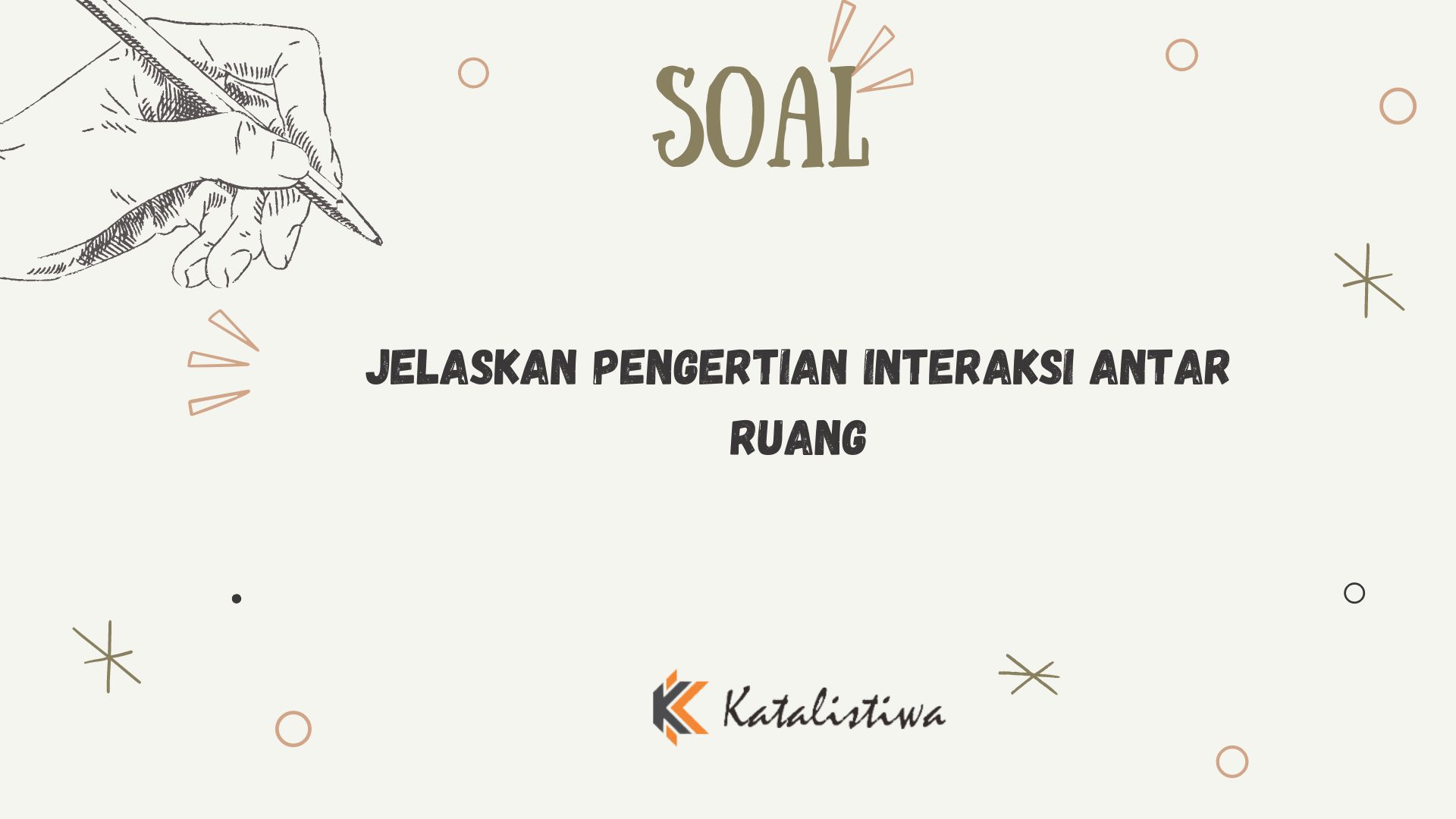 Jelaskan Pengertian Interaksi Antar Ruang