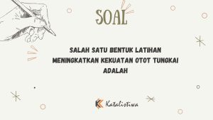 Salah Satu Bentuk Latihan Meningkatkan Kekuatan Otot Tungkai