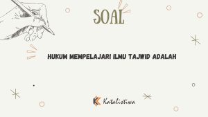 Hukum Mempelajari Ilmu Tajwid