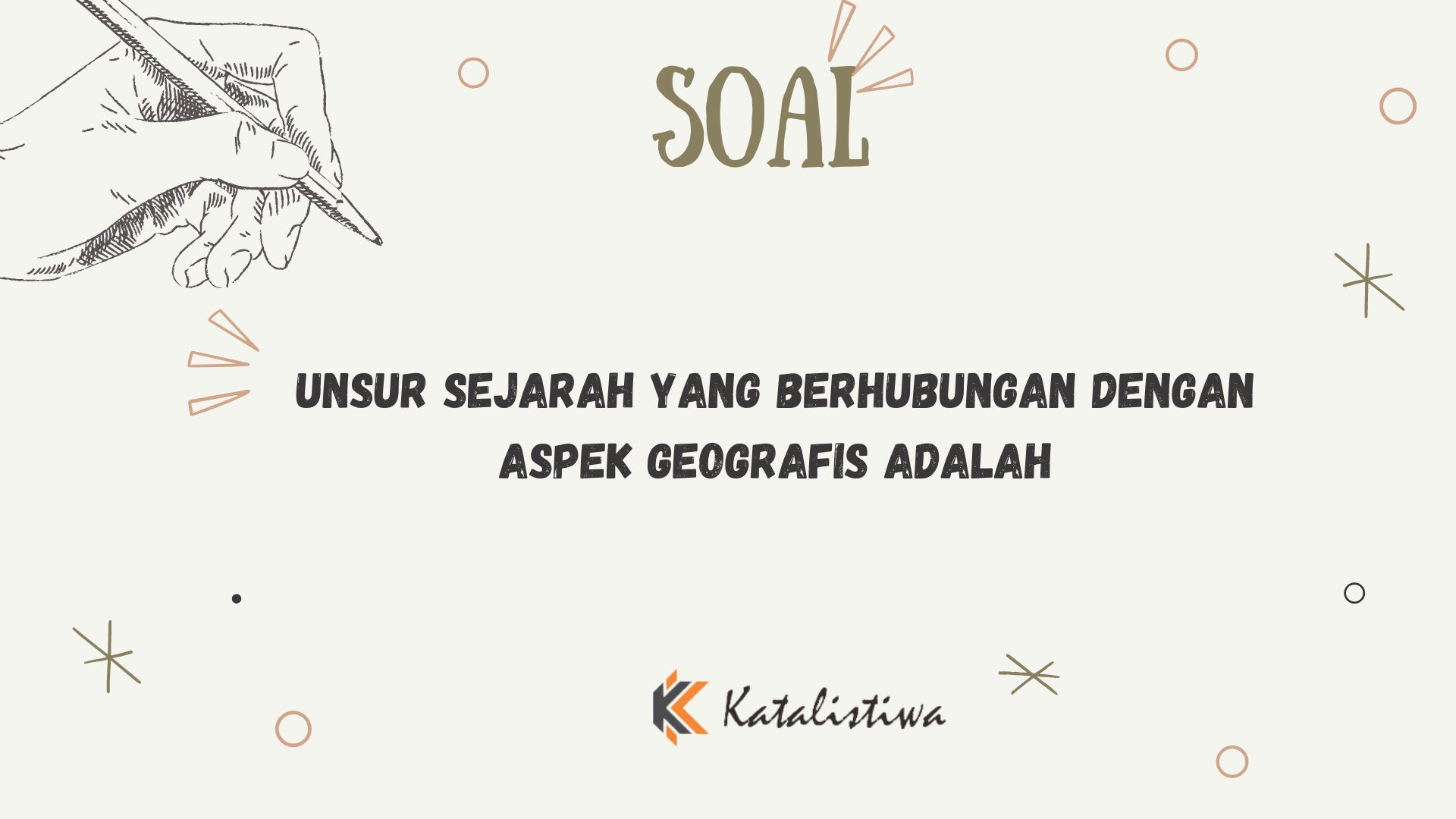 Unsur Sejarah yang Berhubungan dengan Aspek Geografis Adalah