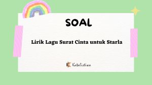 Lirik Lagu Surat Cinta untuk Starla