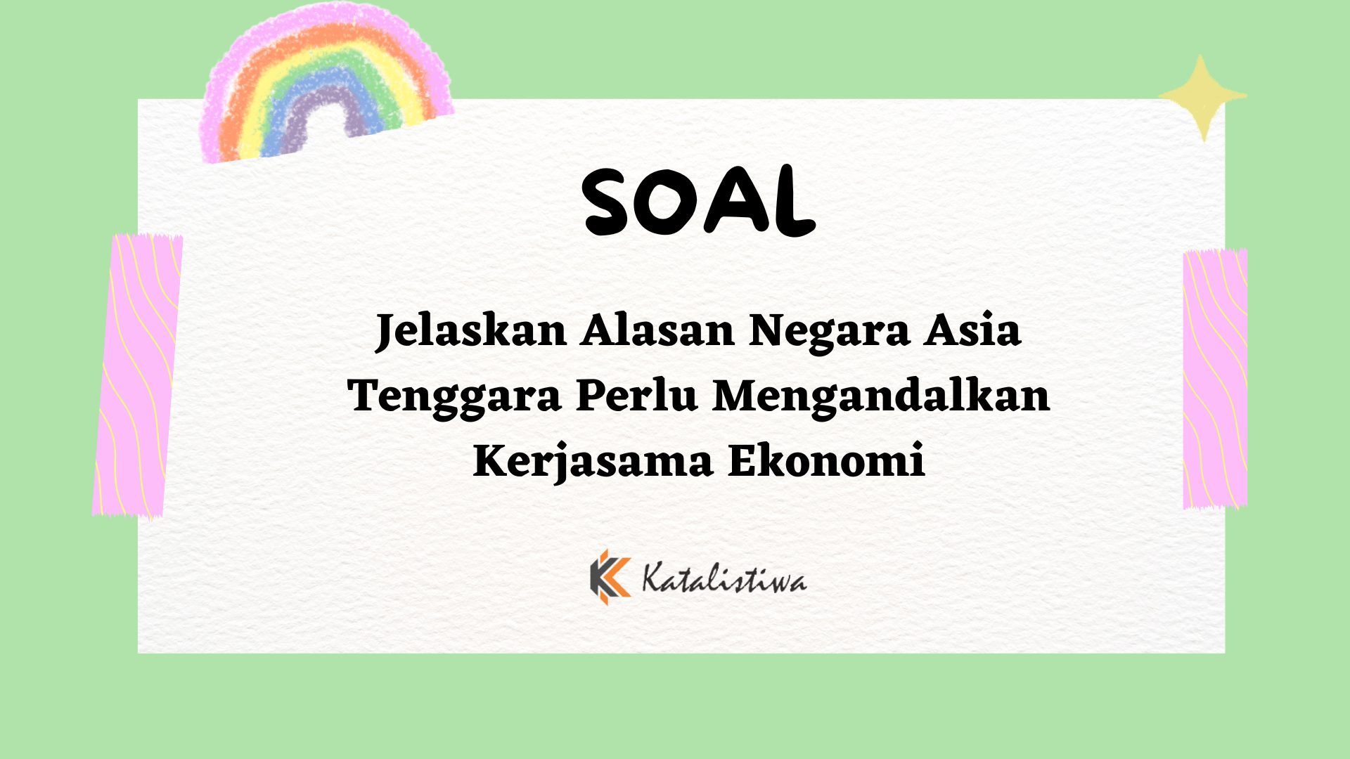 Jelaskan Alasan Negara Asia Tenggara Perlu Mengandalkan Kerjasama Ekonomi