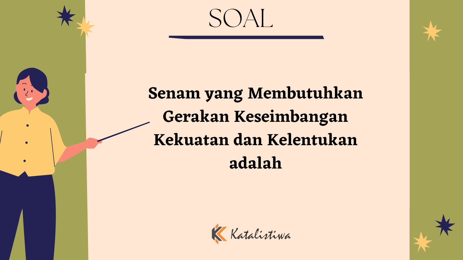 Senam yang Membutuhkan Gerakan Keseimbangan Kekuatan dan Kelentukan Adalah
